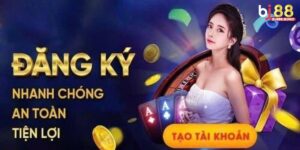 Đăng Ký Tài Khoản | Tham Gia Giải Trí Đổi Thưởng Hấp Dẫn Nhất